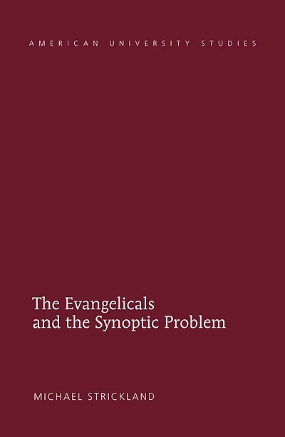 the Evangelicals and Synoptic Problem