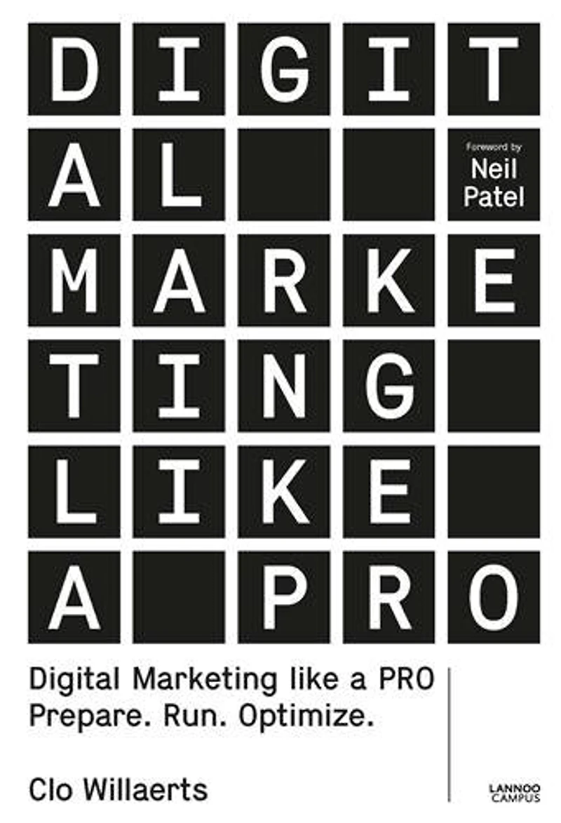 Digital Marketing Like A Pro: Prepare. Run. Optimize.
