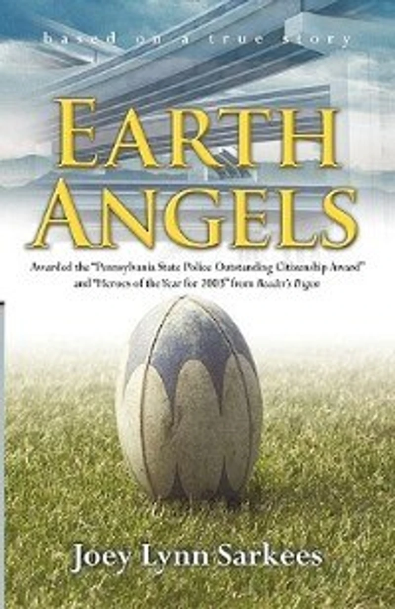 Earth Angels: A True Story of Heroism the Face Tragedy