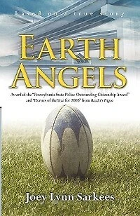 Earth Angels: A True Story of Heroism the Face Tragedy