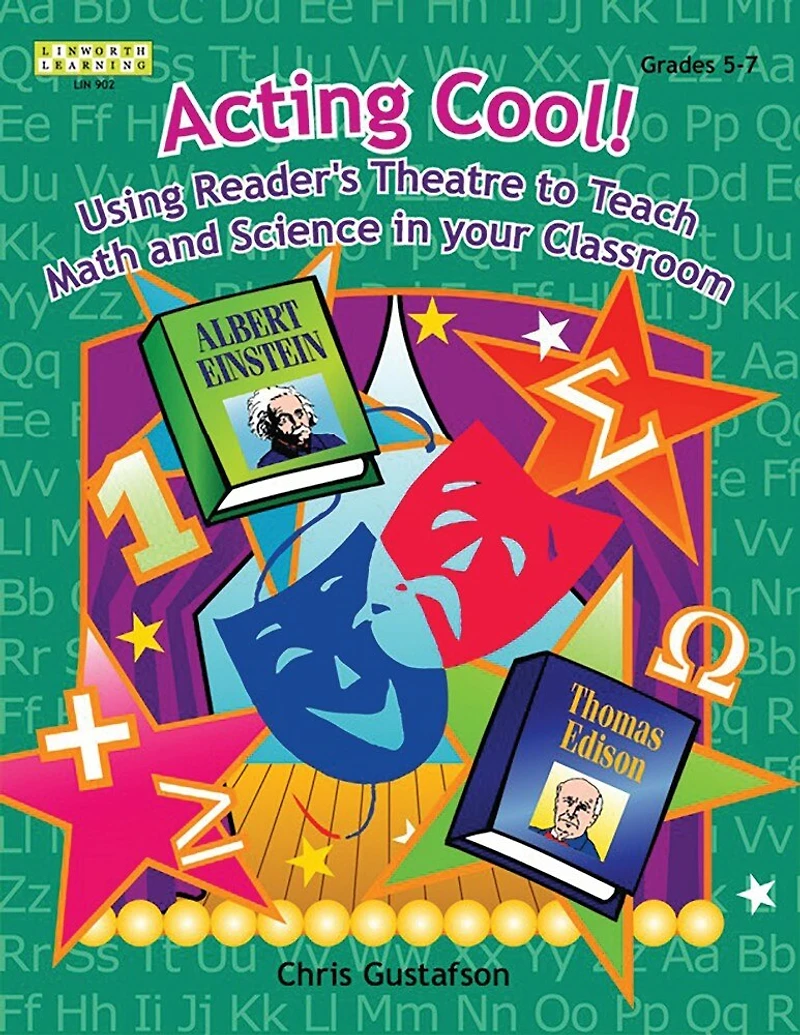 Acting Cool! Using Reader's Theatre to Teach Math and Science in Your Classroom