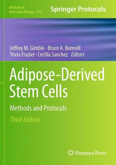 Adipose-Derived Stem Cells: Methods and Protocols