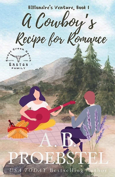 A Cowboy's Recipe for Romance: A Sweet Contemporary Romance