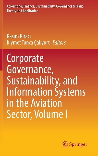 Corporate Governance, Sustainability, and Information Systems the Aviation Sector, Volume I
