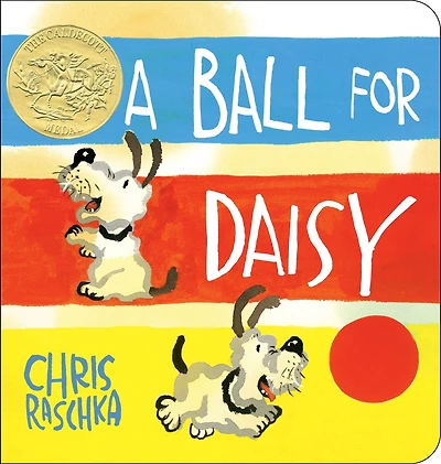 A Ball for Daisy: (Caldecott Medal Winner)