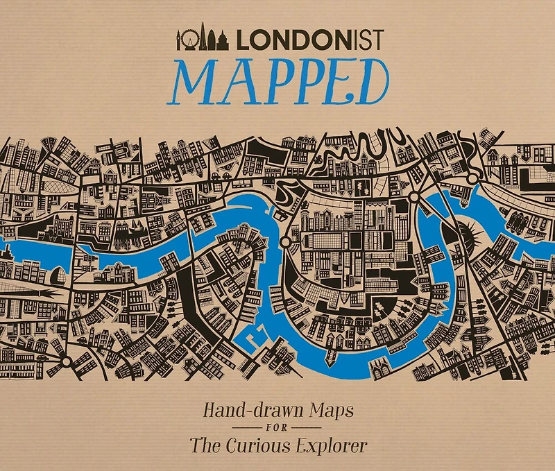 Londonist Mapped: Hand-drawn Maps For The Curious Londoner