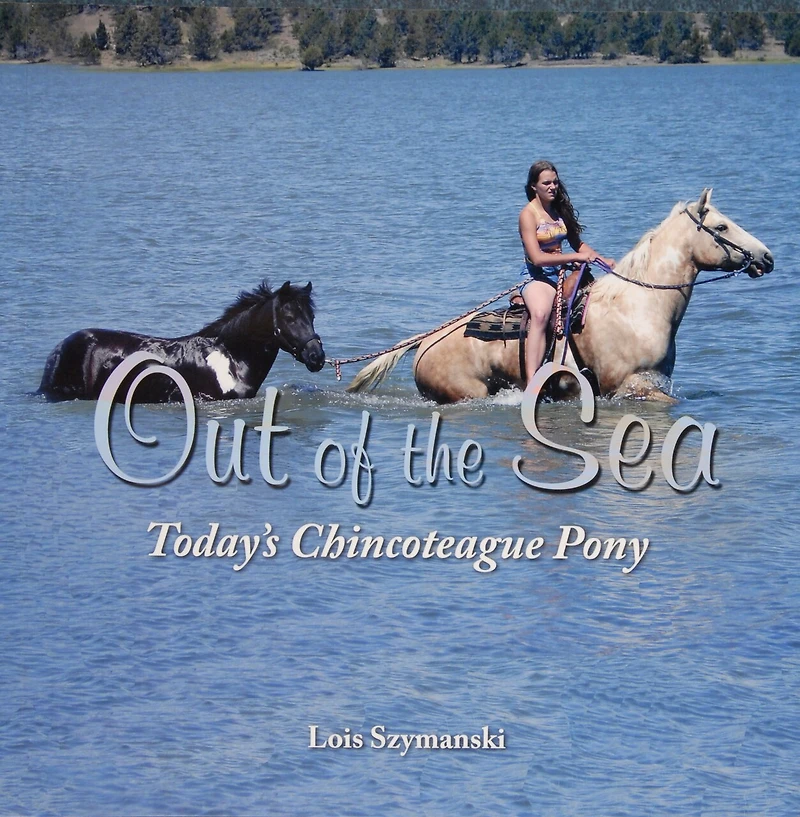 Out of the Sea: Today's Chincoteague Pony (2nd Edition)