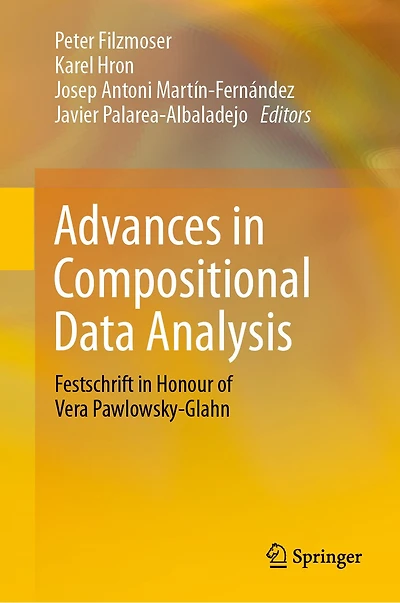 Advances Compositional Data Analysis: Festschrift Honour of Vera Pawlowsky-Glahn