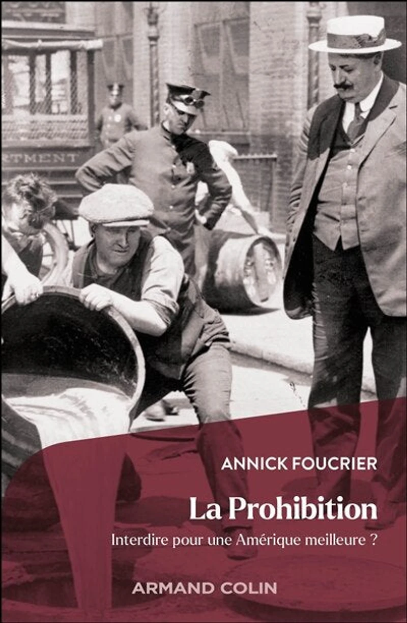 La Prohibition: Interdire pour une Amérique meilleure ?