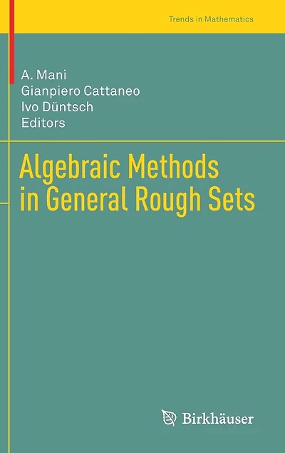 Algebraic Methods General Rough Sets