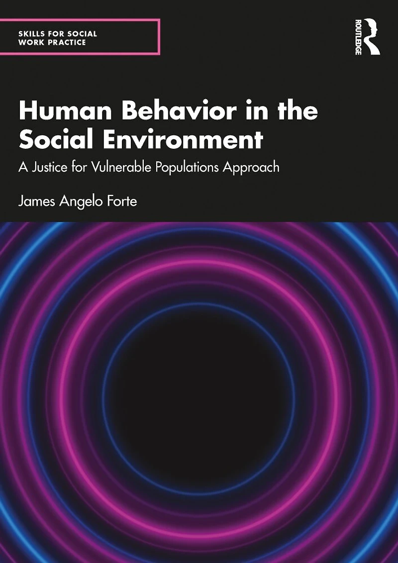 Human Behavior the Environment: A Justice for Vulnerable Populations Approach