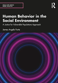 Human Behavior the Environment: A Justice for Vulnerable Populations Approach