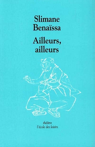 Ailleurs, ailleurs