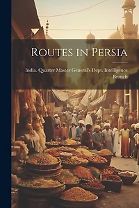 Routes in Persia