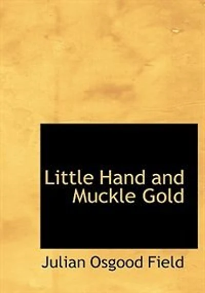 Little Hand and Muckle Gold