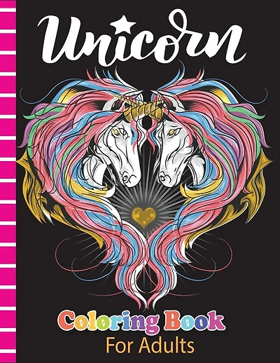 Unicorn Coloring Book for Adults: Unicorn Coloring Book with Amazing Image for Adults, Teens, Boys, Girls
