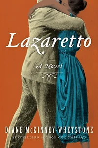Lazaretto: A Novel
