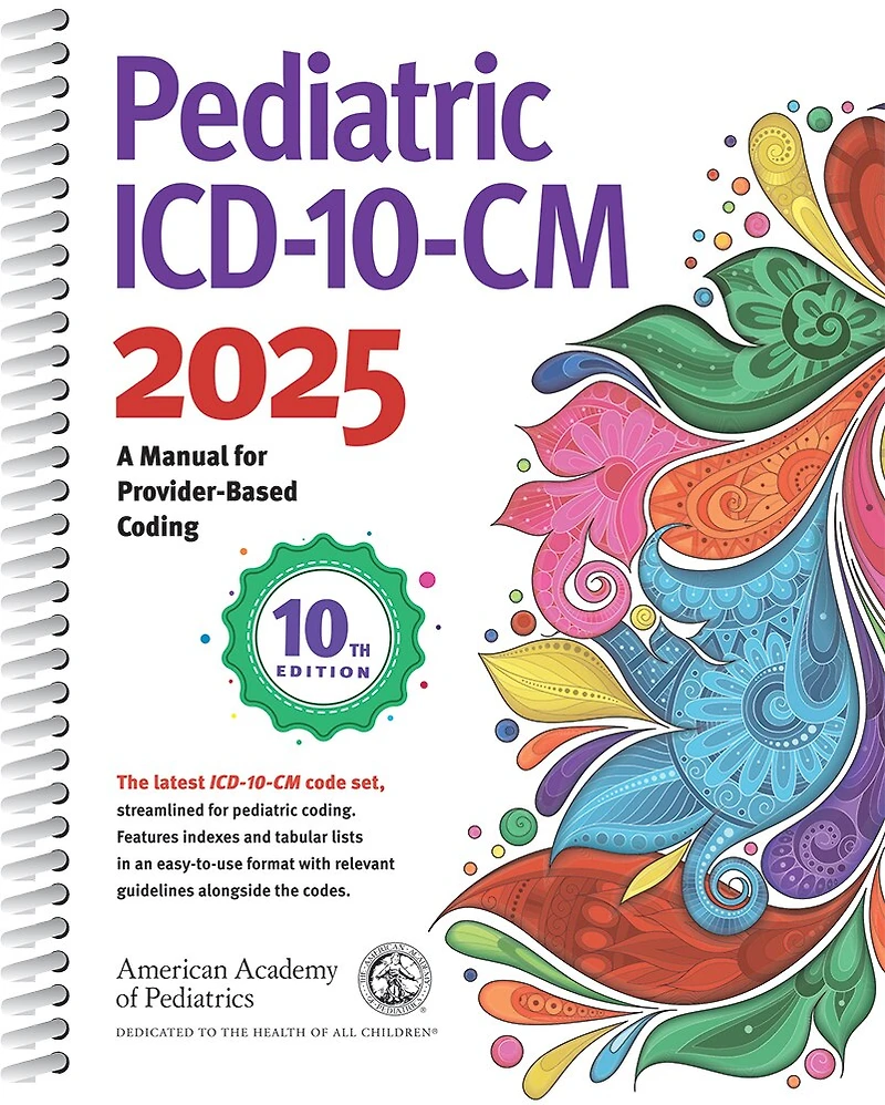 Pediatric ICD-10-CM: A Manual for Provider Based Coding 2026