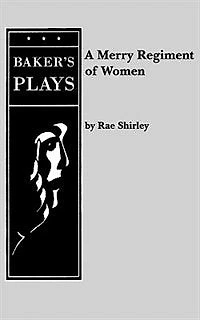 A Merry Regiment of Women