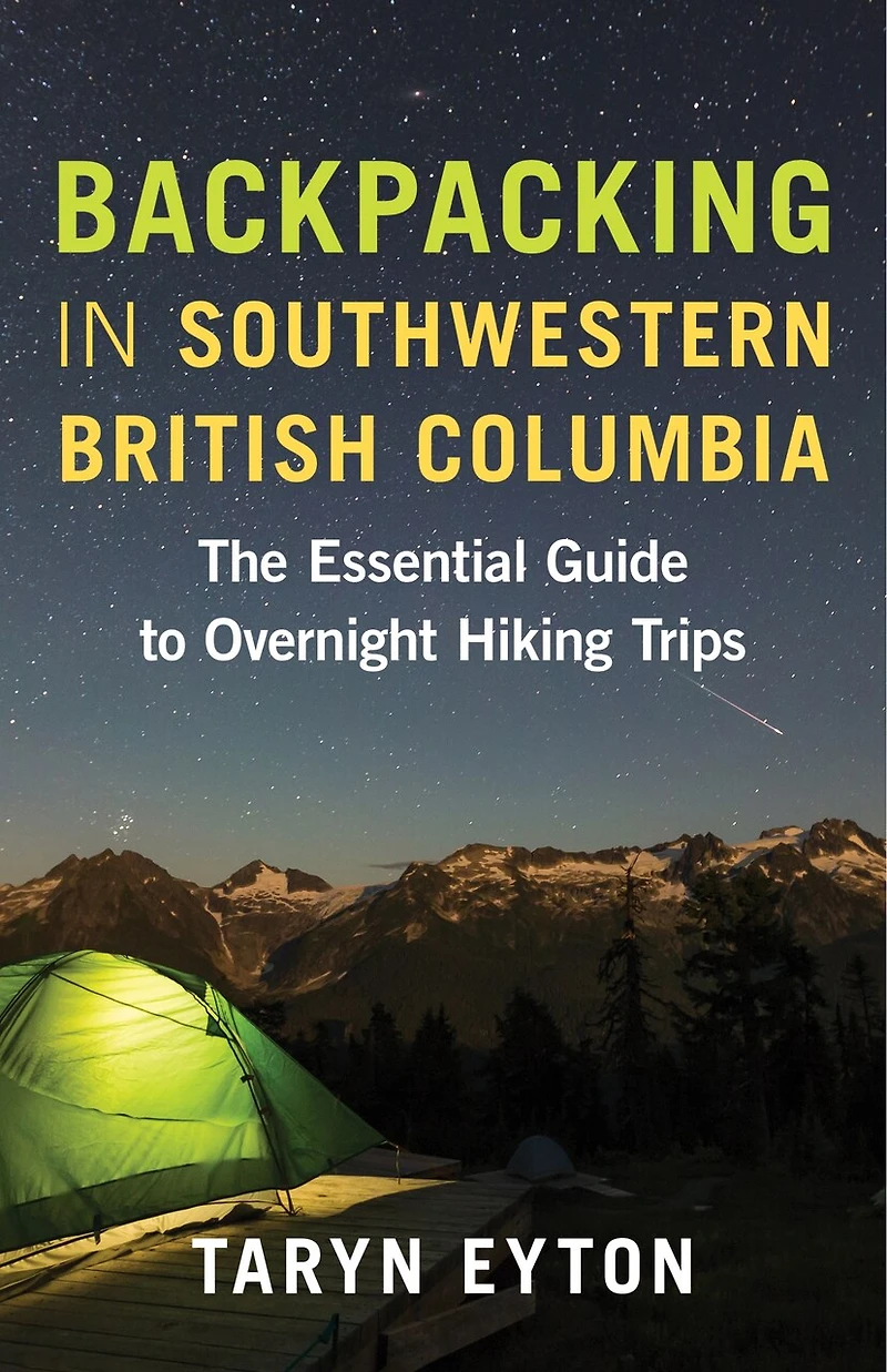 Backpacking on Vancouver Island: the Essential Guide to Best Multi-Day Trips and Day Hikes
