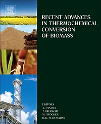 Recent Advances Thermochemical Conversion of Biomass