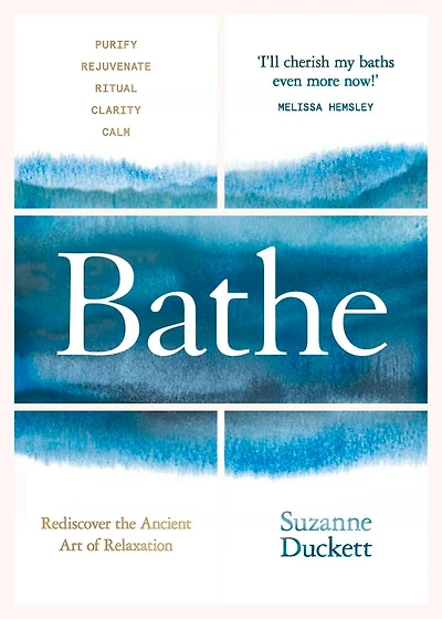 Bathe: Rediscover The Ancient Art Of Relaxation
