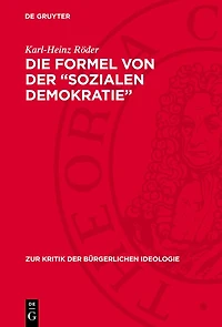 Die Formel von der „sozialen Demokratie“: Staat und Demokratie in der Ideologie des Sozialreformismus