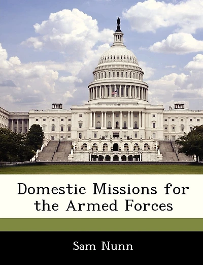 Domestic Missions For The Armed Forces