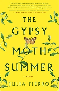 GYPSY MOTH SUMMER: A Novel