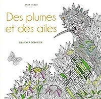 Des plumes et des ailes: dessins à colorier