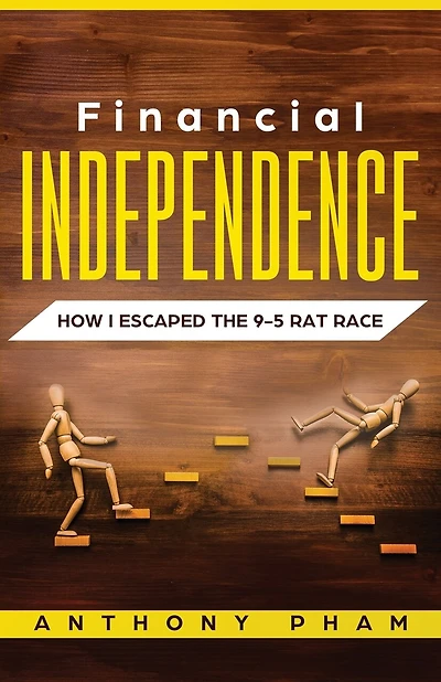 Financial Independence: How I Escaped The 9-5 Rat Race