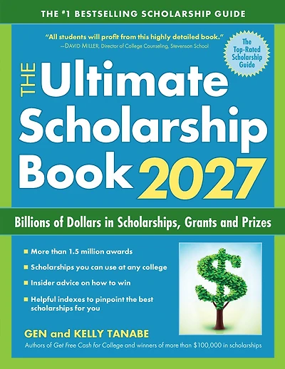The Ultimate Scholarship Book 2027: Billions of Dollars in Scholarships, Grants and Prizes