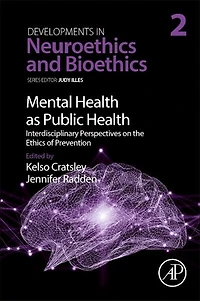 Mental Health As Public Health: Interdisciplinary Perspectives On The Ethics Of Prevention