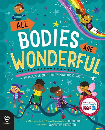 All Bodies Are Wonderful: An inclusive guide for talking about you