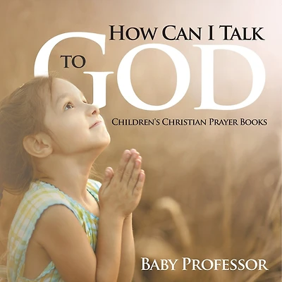 How Can I Talk to God
