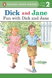 Dick and Jane: Fun with Jane