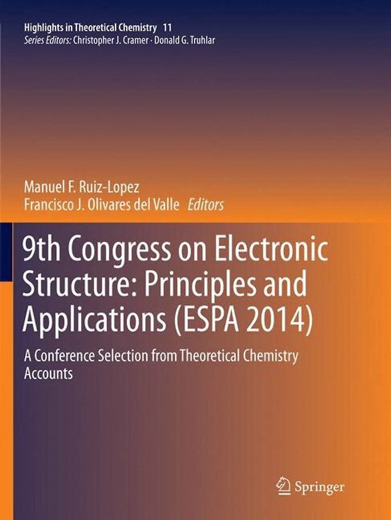 9th Congress on Electronic Structure: Principles and Applications (ESPA 2014): A Conference Selection from Theoretical Chemistry Accounts