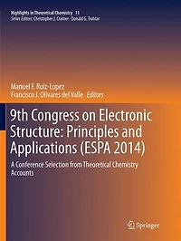 9th Congress on Electronic Structure: Principles and Applications (ESPA 2014): A Conference Selection from Theoretical Chemistry Accounts