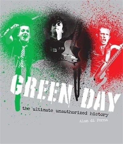 Green Day: The Ultimate Unauthorized History
