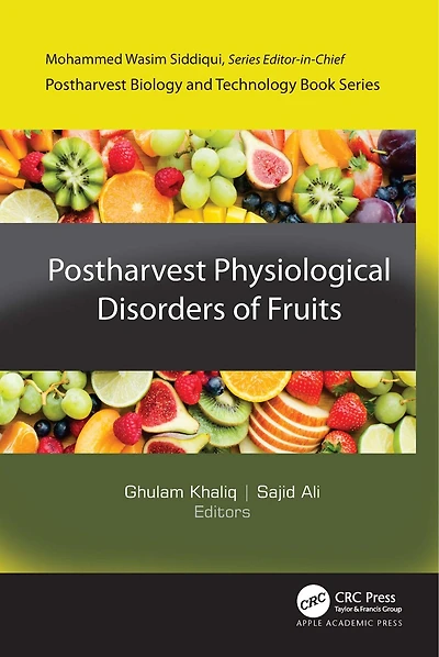 Postharvest Physiological Disorders of Fruits