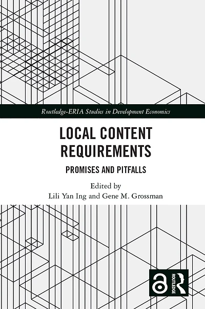 Local Content Requirements: Promises and Pitfalls