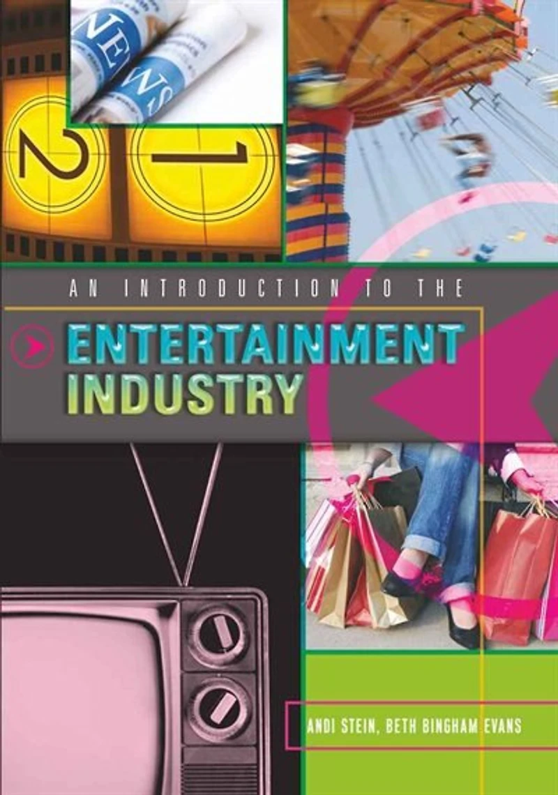 An Introduction to the Entertainment Industry: Second Edition