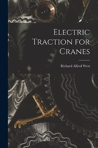 Electric Traction for Cranes
