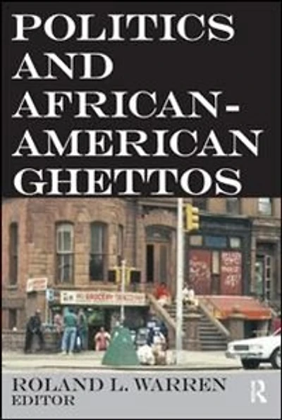 Politics and African-American Ghettos