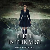 Teeth the Mist
