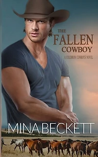 The Fallen Cowboy: Book 2 in the Coldiron Cowboys Series