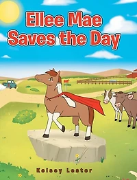 Ellee Mae Saves the Day