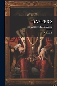 Barker's: A Chronicle