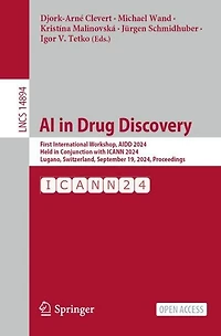 AI in Drug Discovery: First International Workshop, AIDD 2024, Held in Conjunction with ICANN 2024, Lugano, Switzerland, September 19, 2024, Proceedings