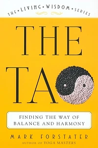 The Tao: Finding Way Of Balance And Harmony